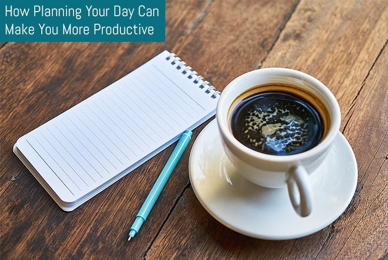 How Planning Your Day Can Make You More Productive