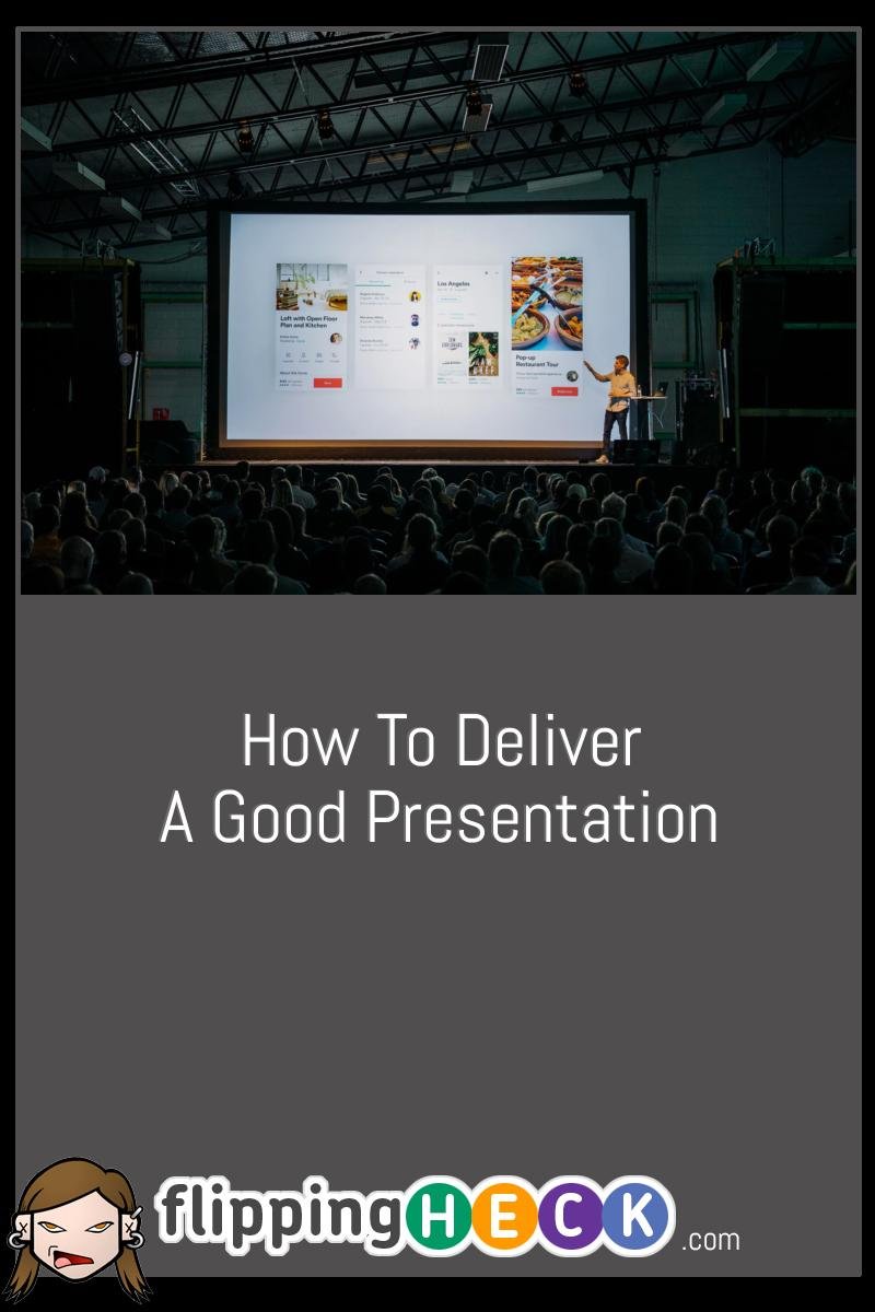 deliver a good presentation