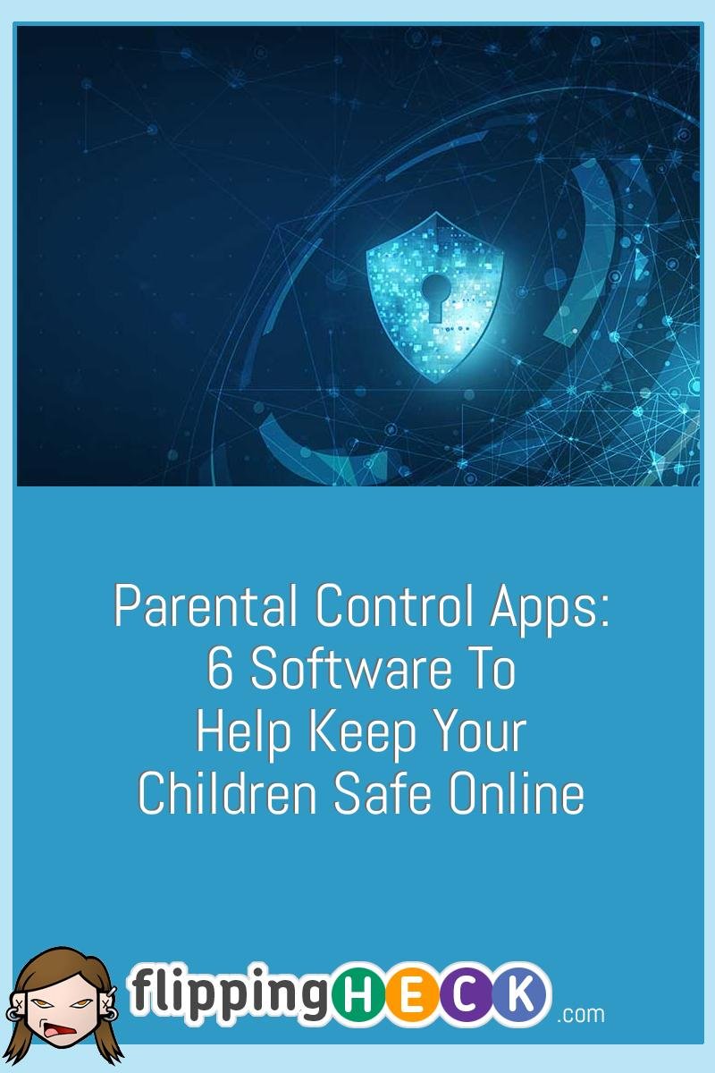 Parental Control Apps: 7 Software to Help Keep Your Children Safe Online