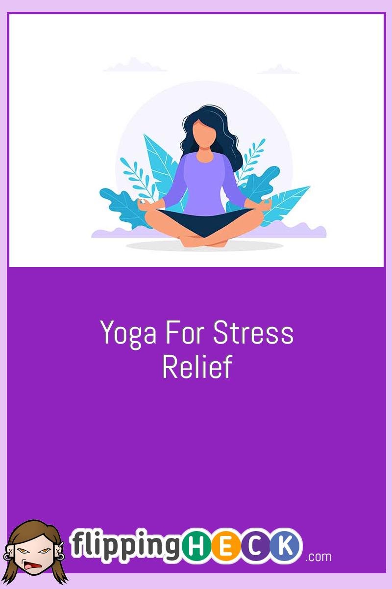 Yoga For Stress Relief