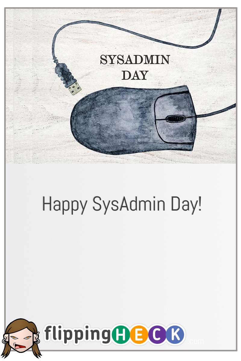Happy SysAdmin Day!