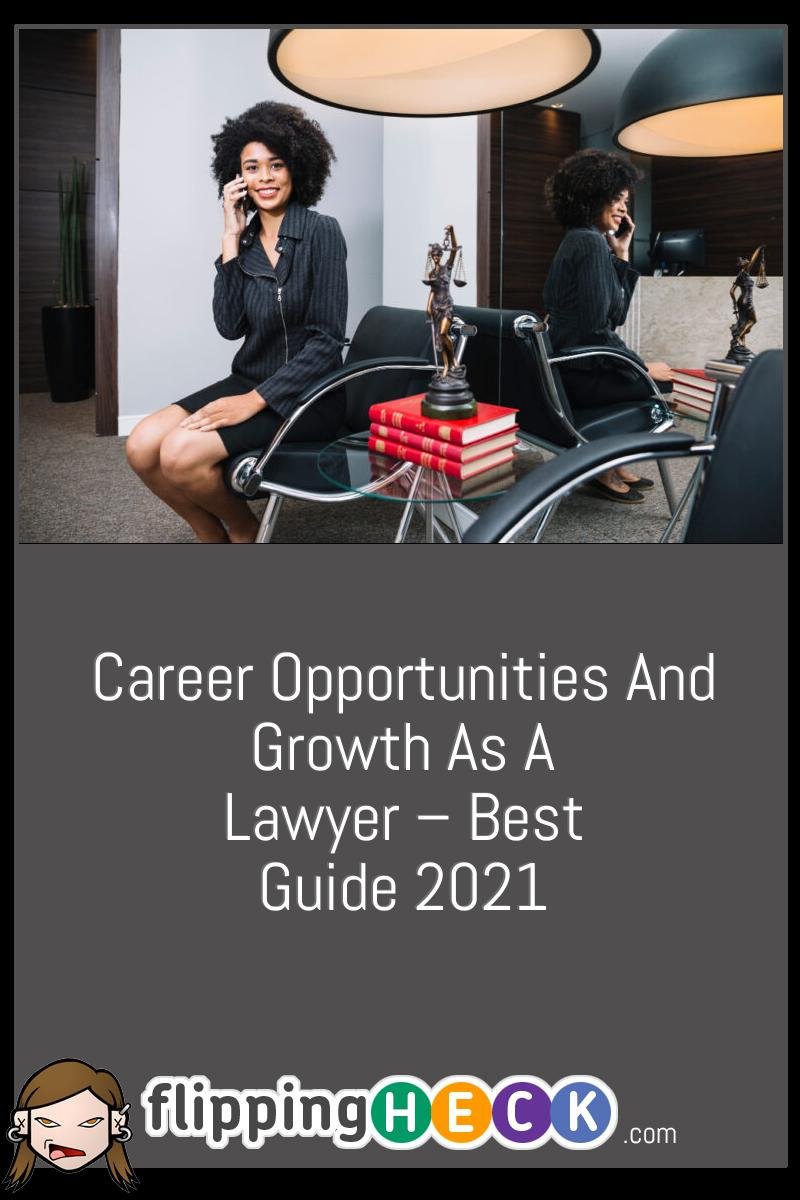 Career Opportunities And Growth As A Lawyer