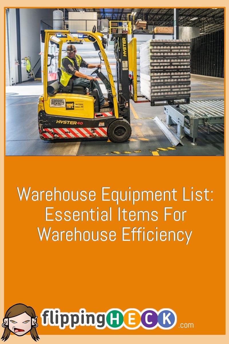 Warehouse Equipment List: Essential Items For Warehouse Efficiency