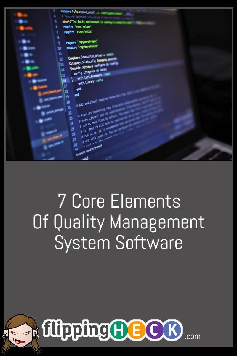 7 Core Elements Of Quality Management System Software