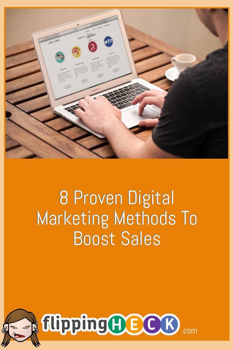 8 Proven Digital Marketing Methods To Boost Sales