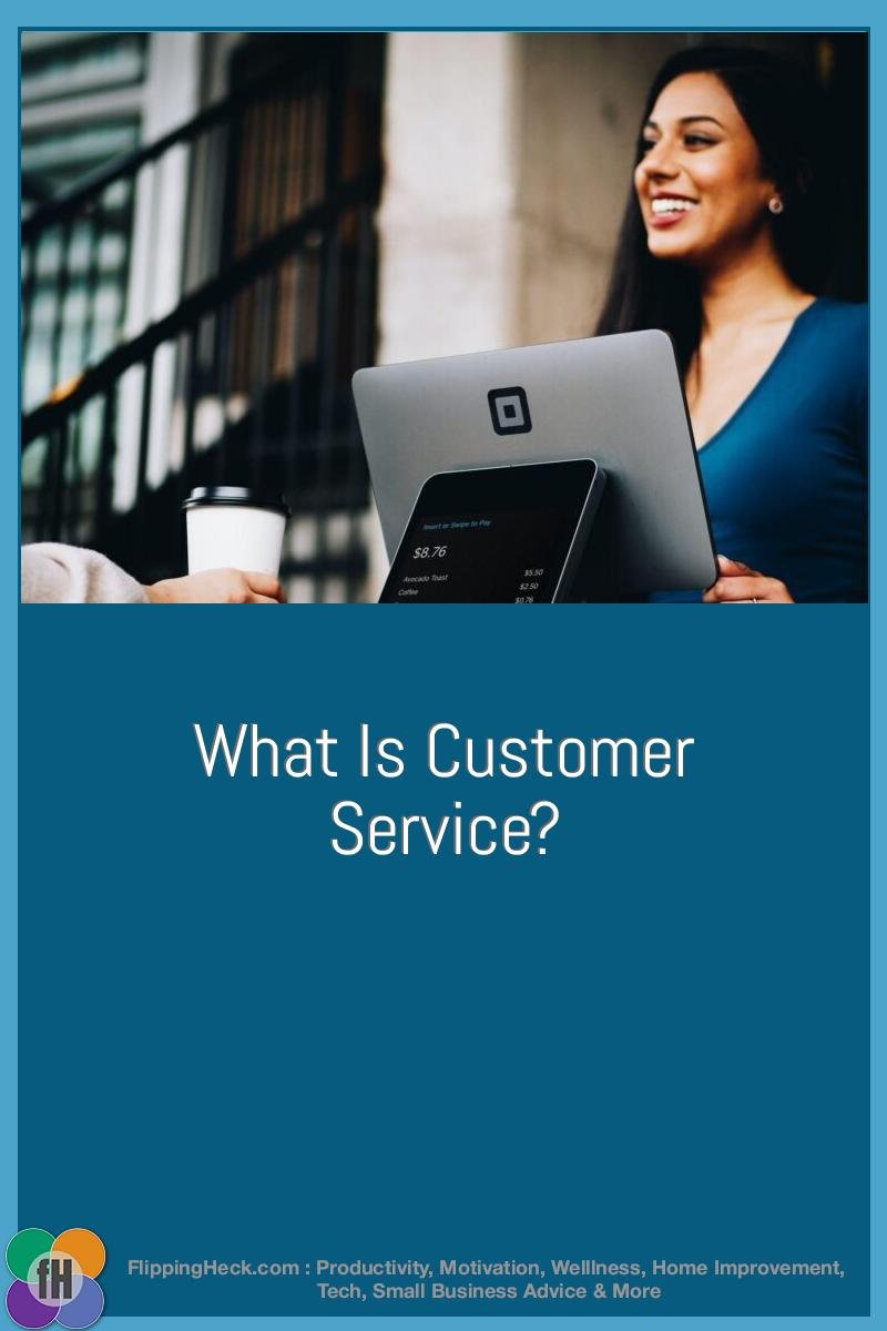 What Is Customer Service?