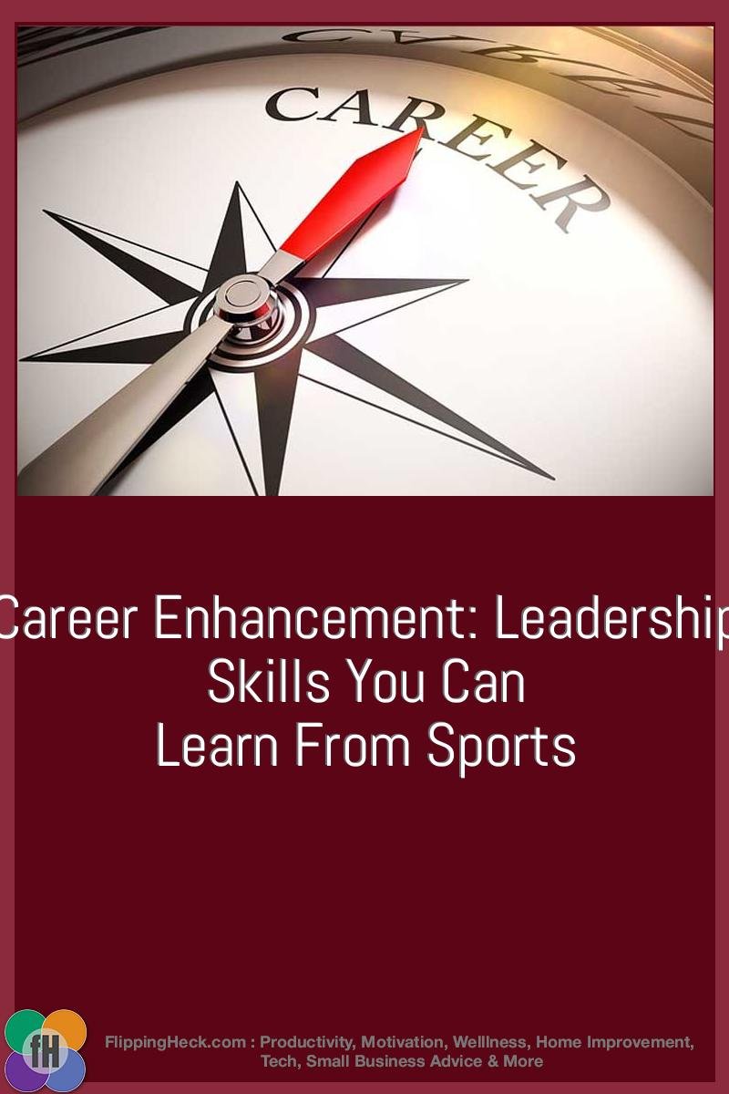 Career Enhancement: Leadership Skills You Can Learn From Sports