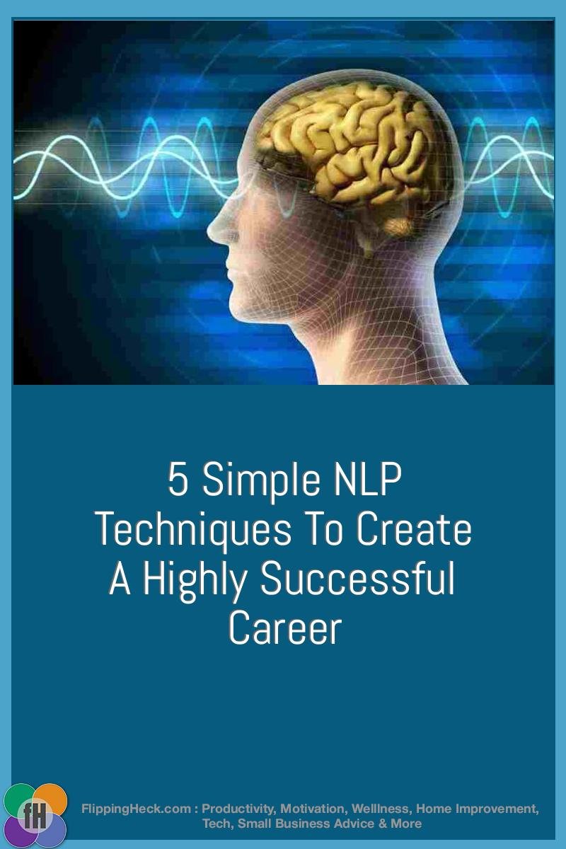 5 Simple NLP Techniques To Create A Highly Successful Career