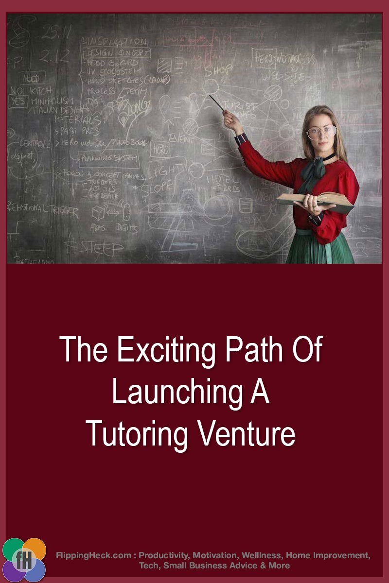 The Exciting Path Of Launching A Tutoring Venture